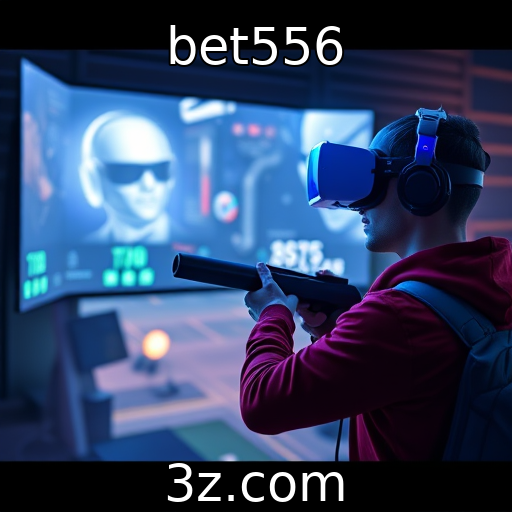 bet556 : A evolução das tecnologias de realidade virtual em jogos